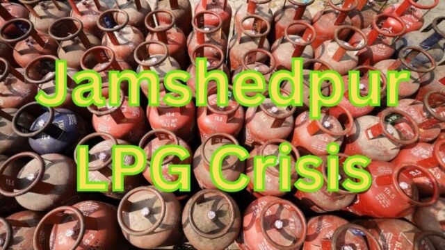 Jamshedpur LPG Gas Crisis
